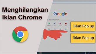 Cara Memblokir Iklan Google Chrome